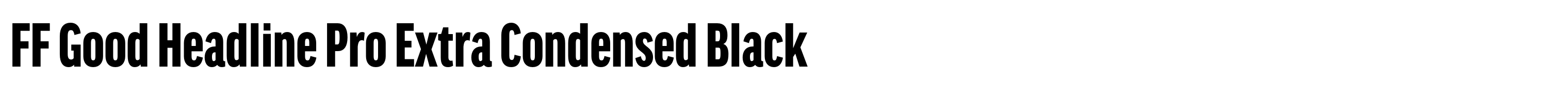FF Good Headline Pro Extra Condensed Black